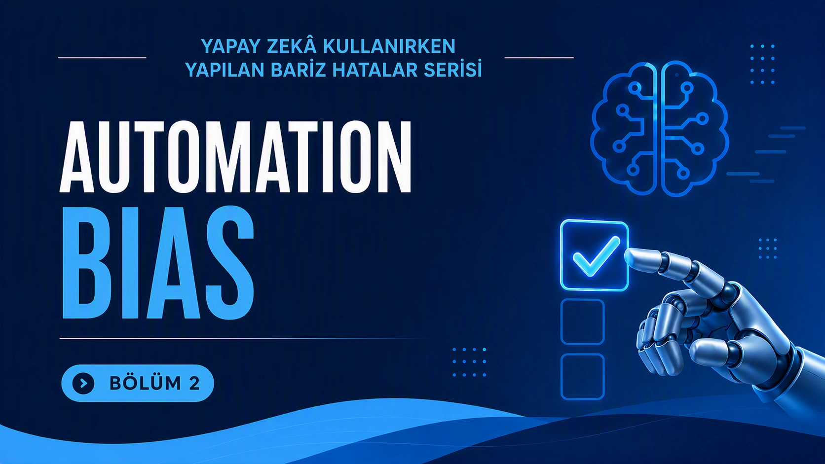 Yapay Zekâ Kullanırken Yapılan Bariz Hatalar #2